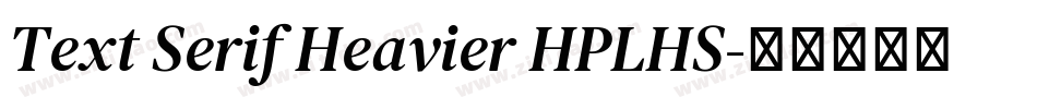 Text Serif Heavier HPLHS字体转换